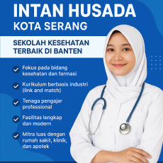 SMK Intan Husada Kota Serang ,Sekolah Kesehatan Terbaik di Banten
